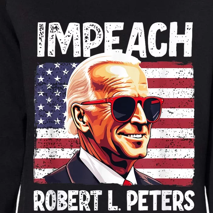 Funny Impeach Robert L Peters Anti Biden Political ProTrump Womens California Wash Sweatshirt