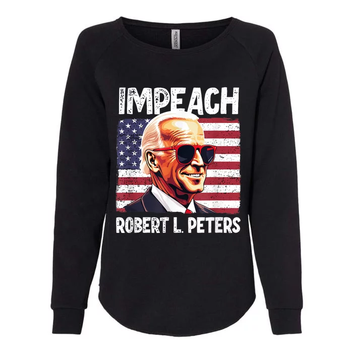 Funny Impeach Robert L Peters Anti Biden Political ProTrump Womens California Wash Sweatshirt