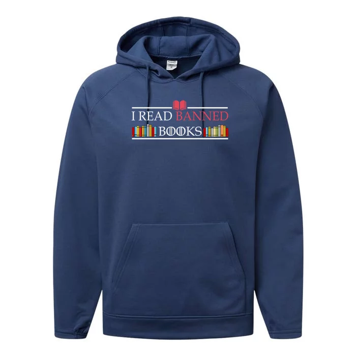 Funny I Read Banned Books Funny Gift National Librarian Week Great Gift Performance Fleece Hoodie