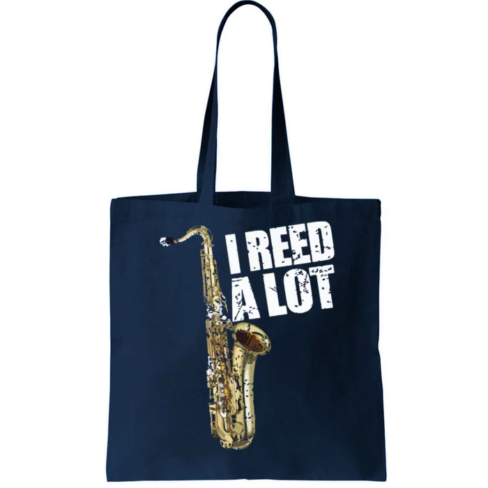 Funny I Reed A Lot Saxophone Player Alto Sax Tenor Sax Gift Tote Bag