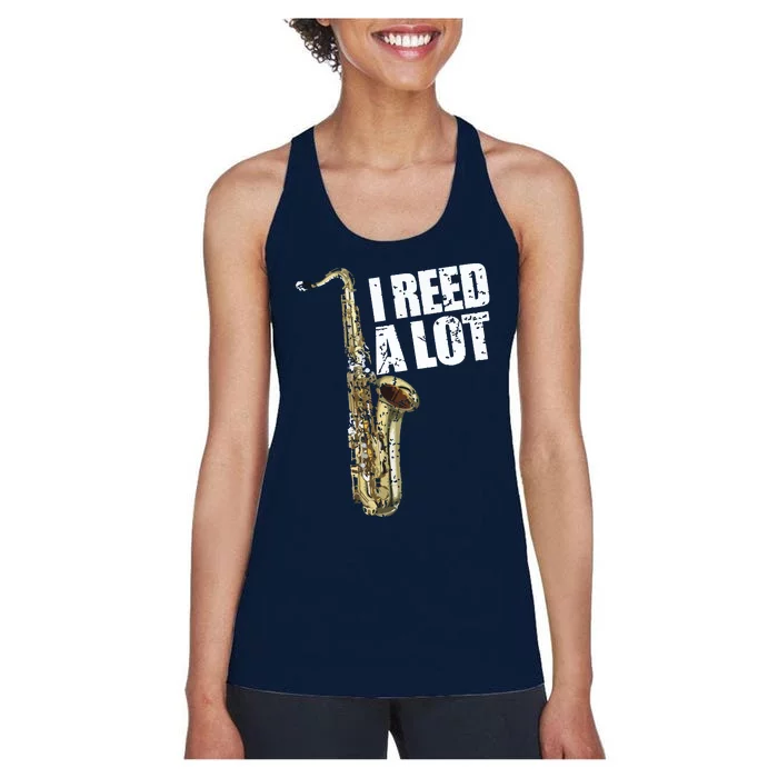 Funny I Reed A Lot Saxophone Player Alto Sax Tenor Sax Gift Women's Racerback Tank