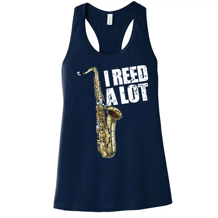 Funny I Reed A Lot Saxophone Player Alto Sax Tenor Sax Gift Women's Racerback Tank