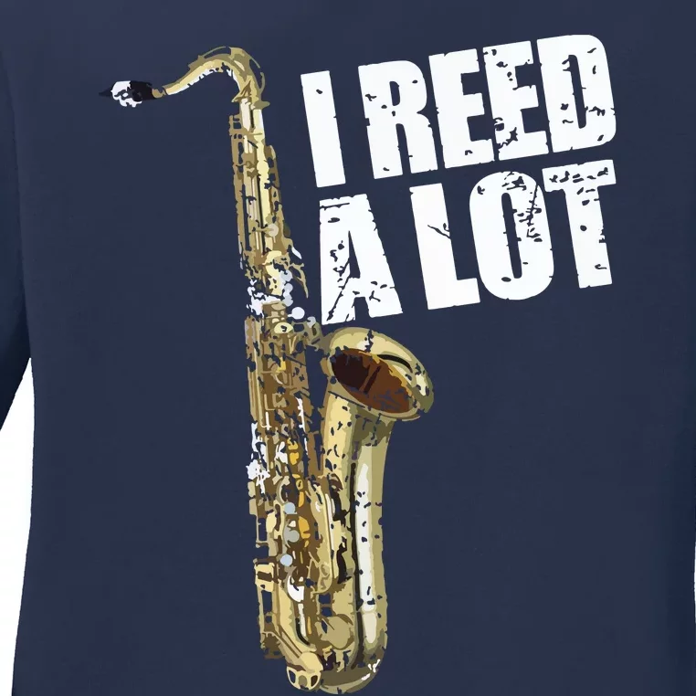 Funny I Reed A Lot Saxophone Player Alto Sax Tenor Sax Gift Ladies Long Sleeve Shirt