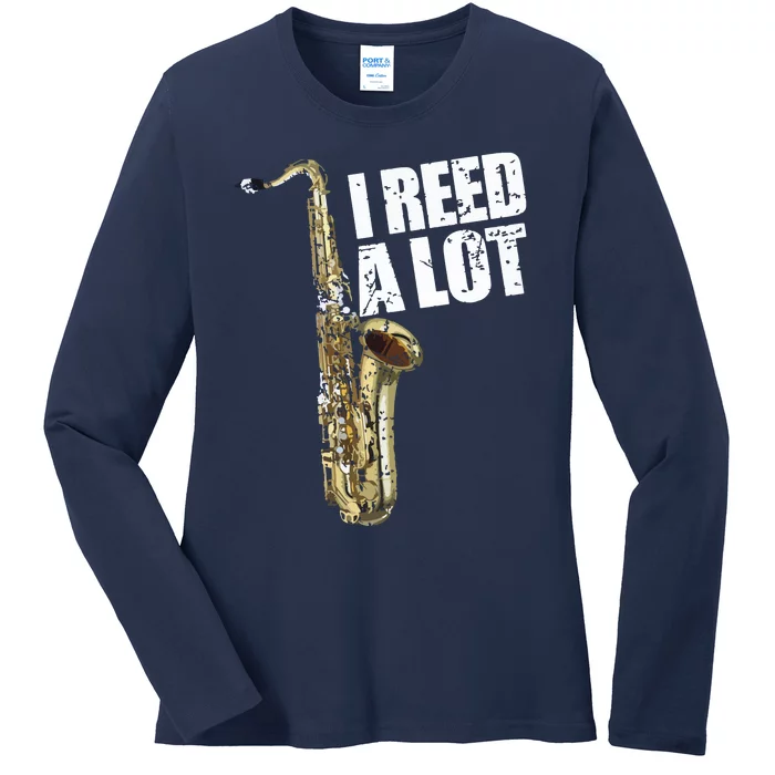 Funny I Reed A Lot Saxophone Player Alto Sax Tenor Sax Gift Ladies Long Sleeve Shirt