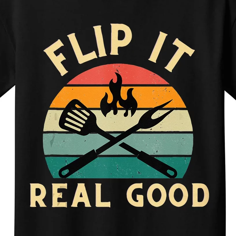 Flip It Real Good Funny BBQ Cookout Grill Masters Kids T-Shirt