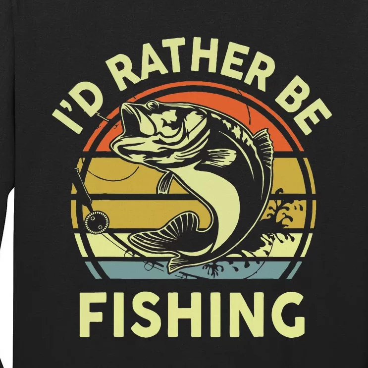 Funny Id Rather Be Fishing Tall Long Sleeve T-Shirt