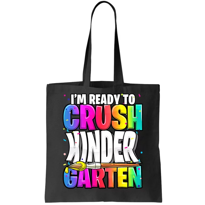 Funny I'm Ready To Crush Kindergarten Back To School Tote Bag