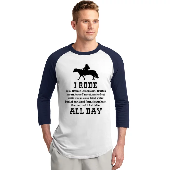 Funny I Rode All Day Horse Lover Great Gift Baseball Sleeve Shirt