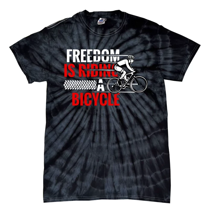 Freedom Is Riding A Bicycle Tie-Dye T-Shirt