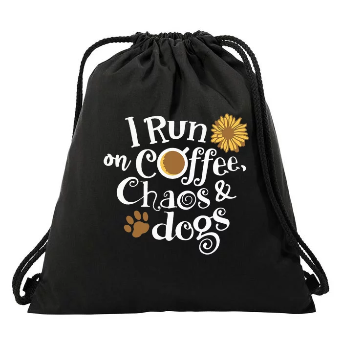 Funny I Run On Coffee Chaos And Dogs Drawstring Bag