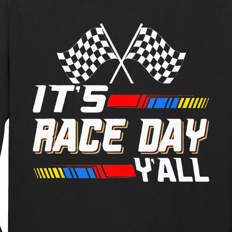 Funny Its Race Day Yall Checkered Flag Racing Track Tall Long Sleeve T-Shirt