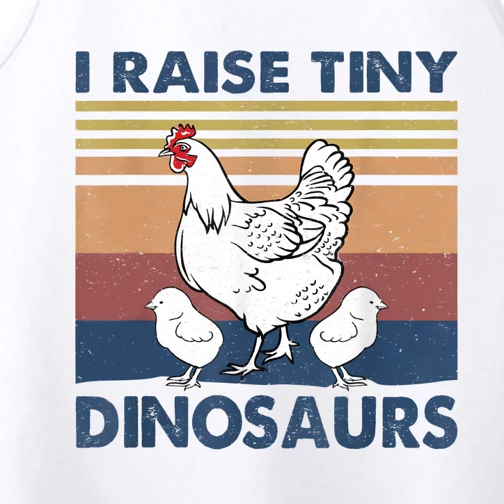 Funny I Raise Tiny Dinosaurs Chicken Joke Farmer Men Women Performance Tank