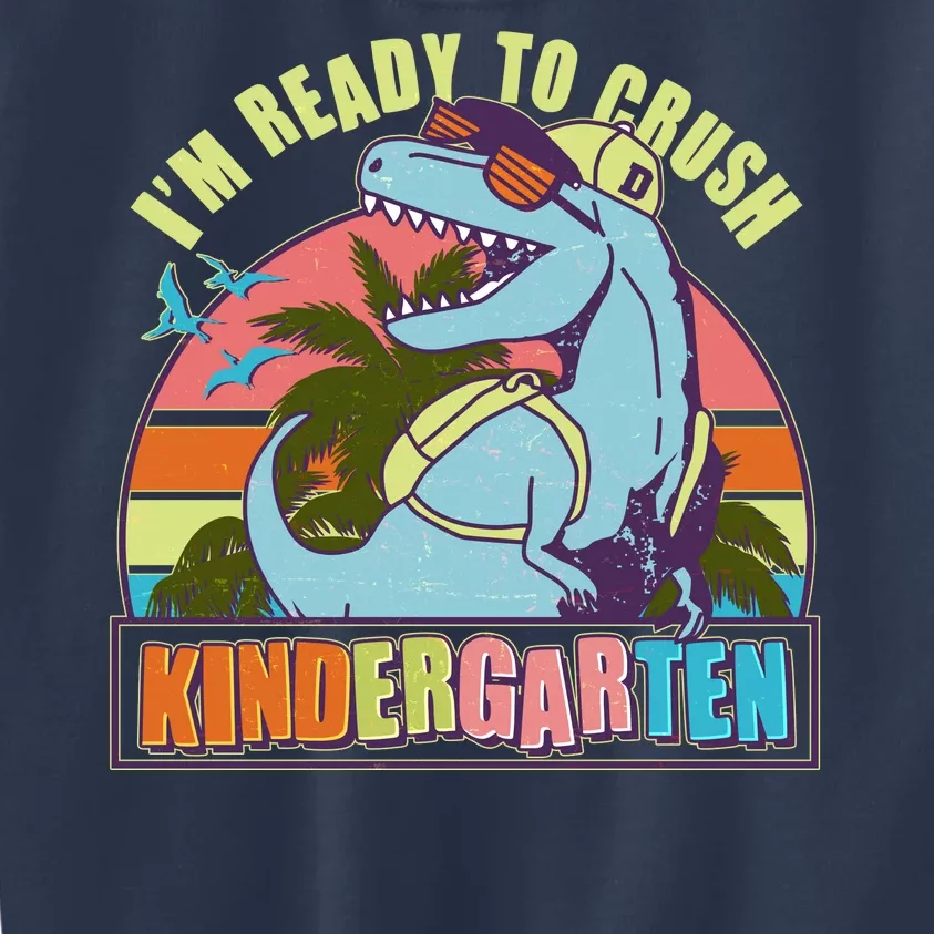 Funny I'm Ready To Crush Kindergarten Retro Dinosaur Kids Sweatshirt