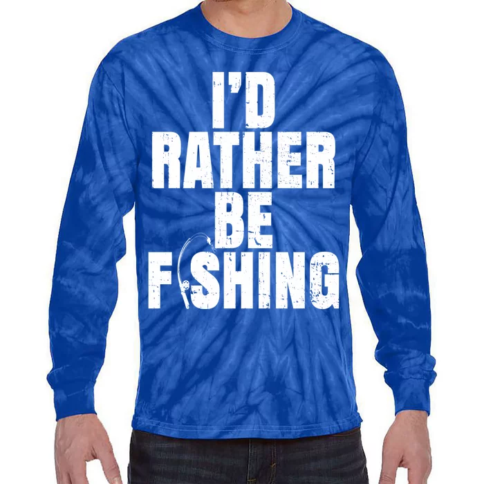 Fisher ID Rather Be Fishing Trout Fishing Dads Gift Tie-Dye Long Sleeve Shirt