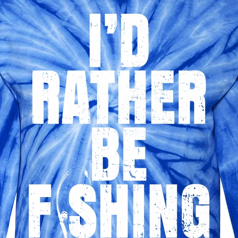 Fisher ID Rather Be Fishing Trout Fishing Dads Gift Tie-Dye Long Sleeve Shirt