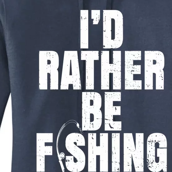 Fisher ID Rather Be Fishing Trout Fishing Dads Gift Women's Pullover Hoodie