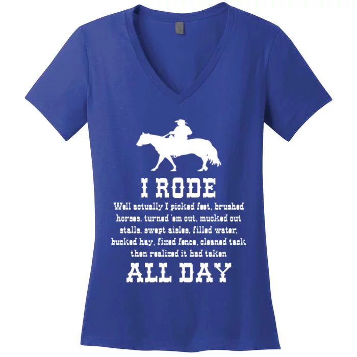 Funny I Rode All Day Horse Lover Meaningful Gift Women's V-Neck T-Shirt