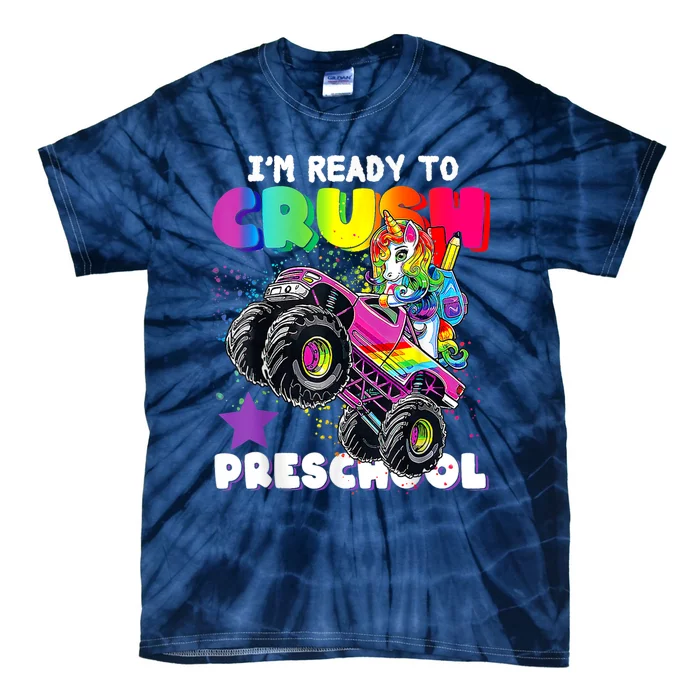 Funny Im Ready To Crush Preschool Unicorn Back To School Tie-Dye T-Shirt