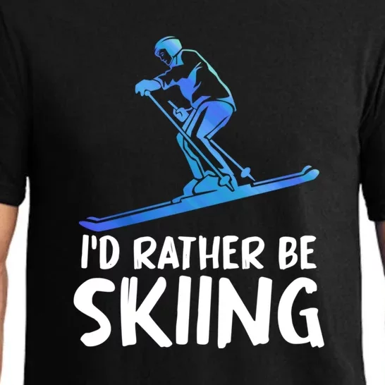 Funny Id Rather Be Skiing Gift For Skier Pajama Set