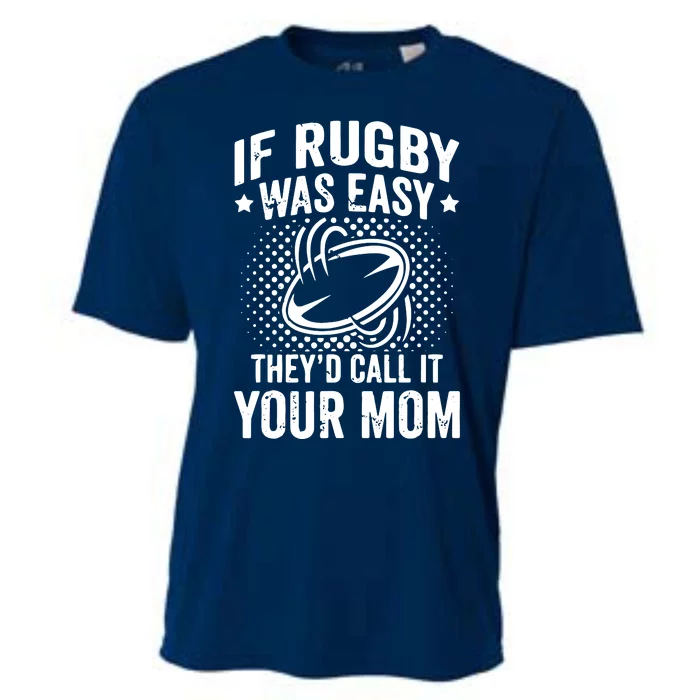 Funny If Rugby Was Easy Rugby Player Cooling Performance Crew T-Shirt