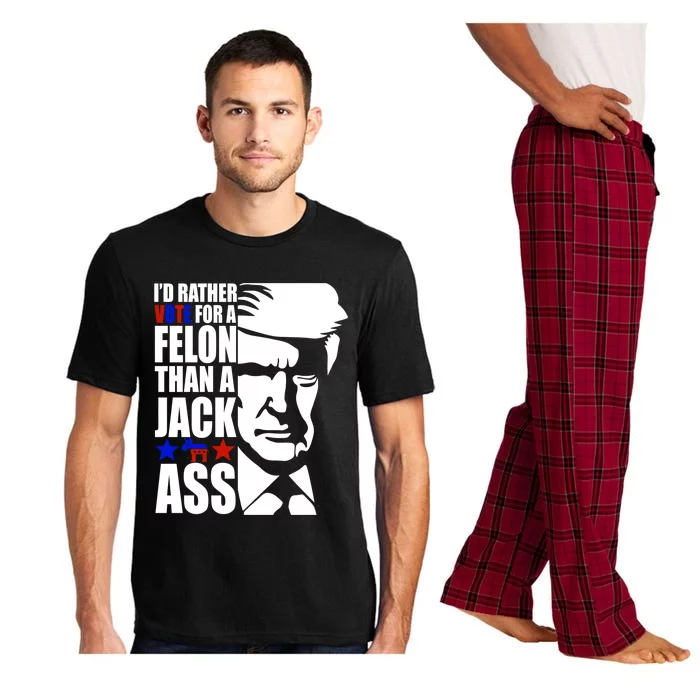 Funny I’D Rather Vote Felon Than A Jack Ass Vote Trump Funny Gift Pajama Set