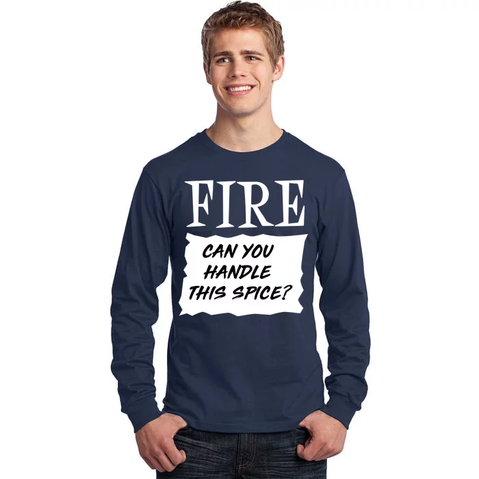 Fire Can you Handle This Spice? Tall Long Sleeve T-Shirt