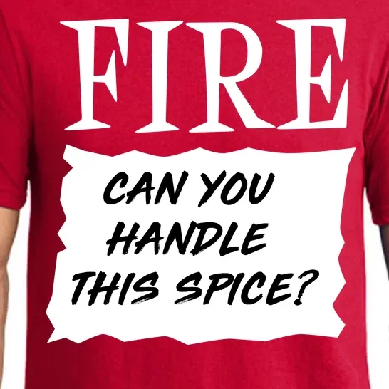 Fire Can you Handle This Spice? Pajama Set