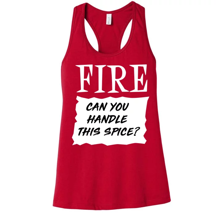 Fire Can you Handle This Spice? Women's Racerback Tank