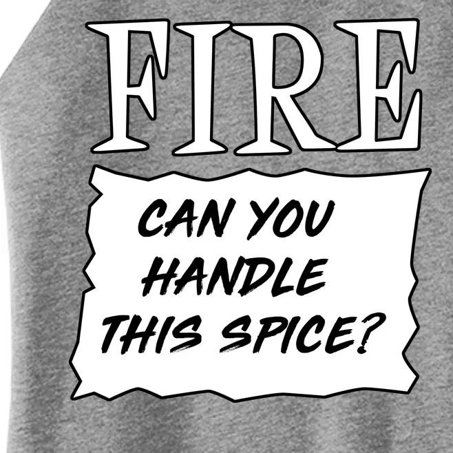 Fire Can you Handle This Spice? Women’s Perfect Tri Rocker Tank