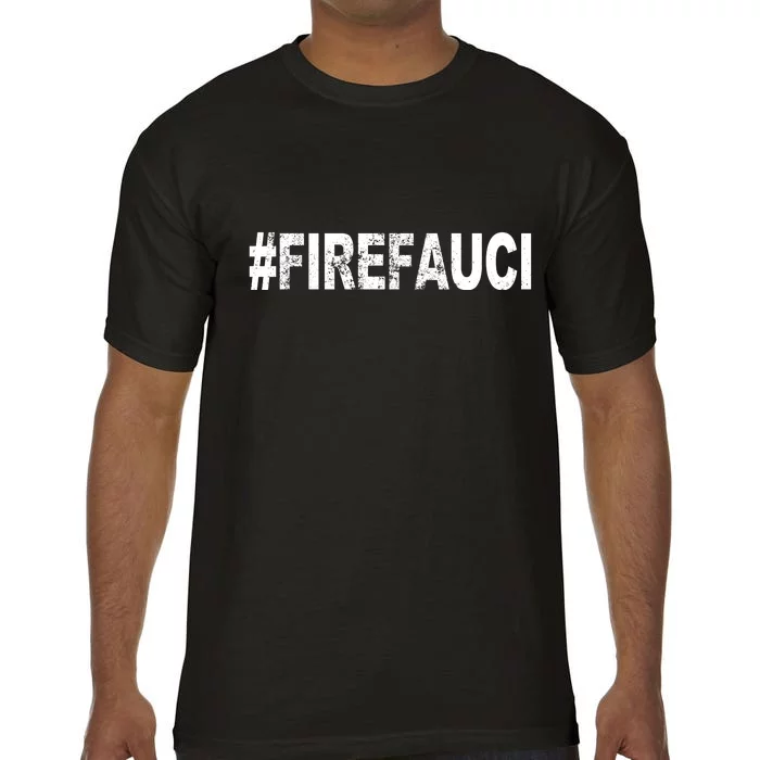 Fire Fauci Comfort Colors T-Shirt