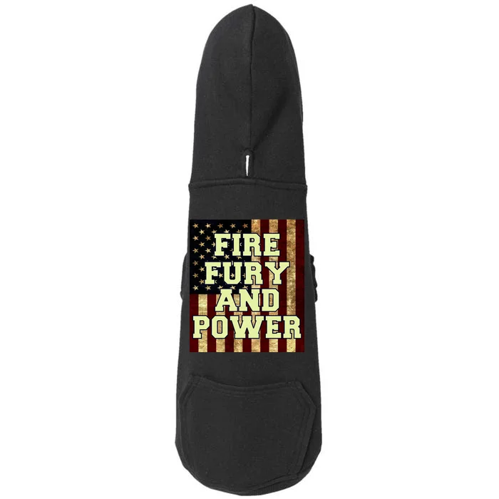 Fire Fury Power USA Flag Trump Quote Doggie 3-End Fleece Hoodie