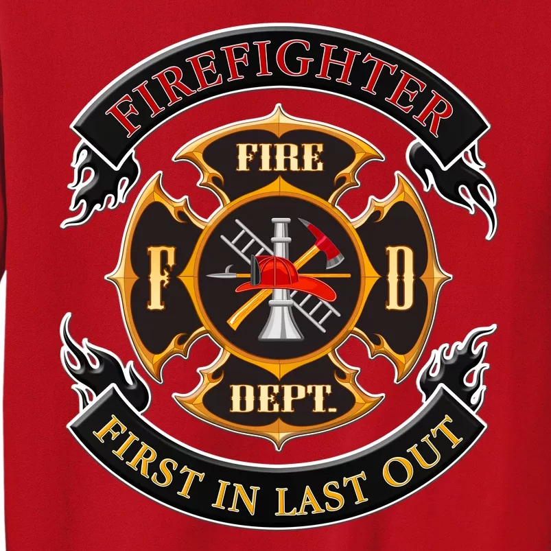 Firefighter Biker Logo First In Last Out Sweatshirt