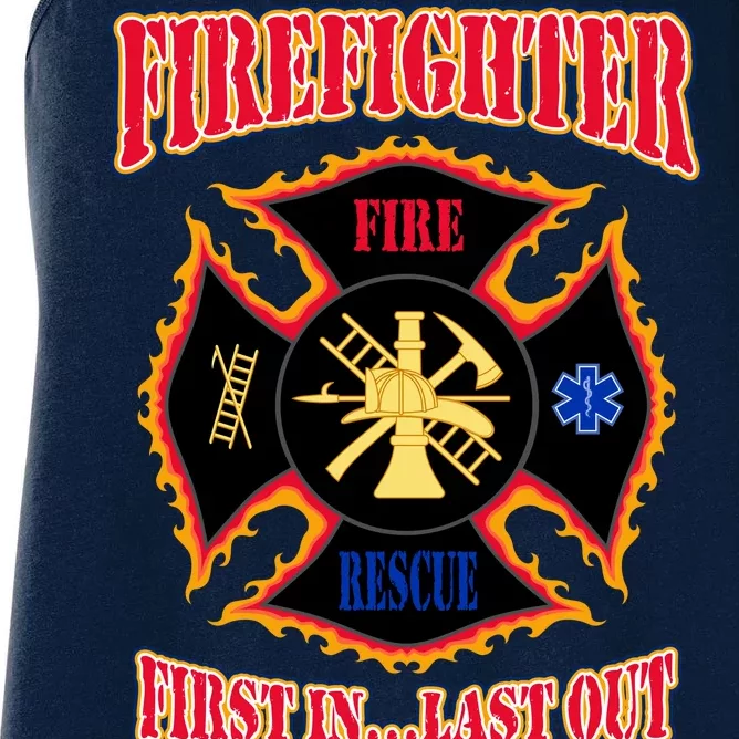 Firefighter First In Last Out Women's Racerback Tank