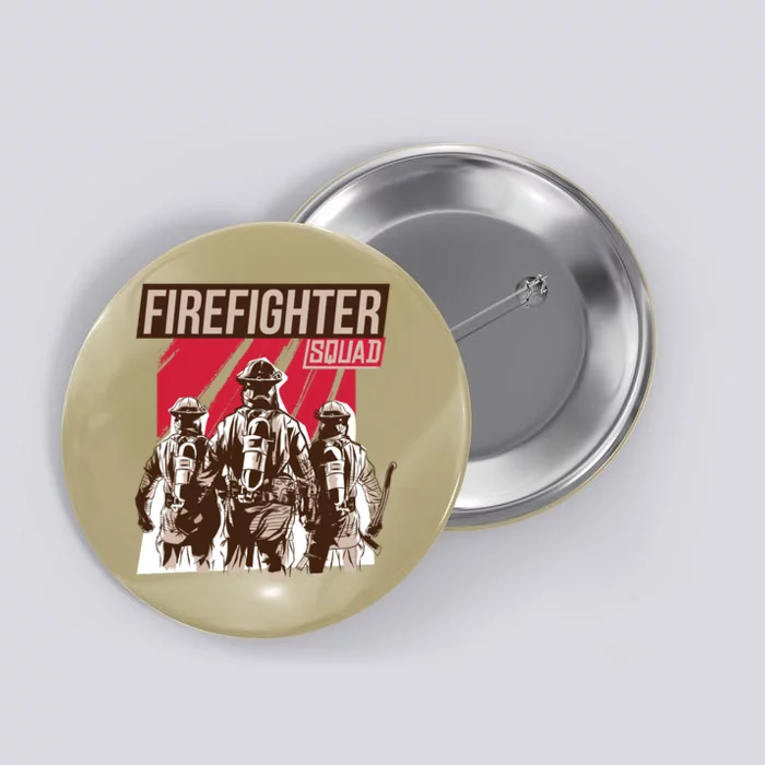 Firefighter Squad Button