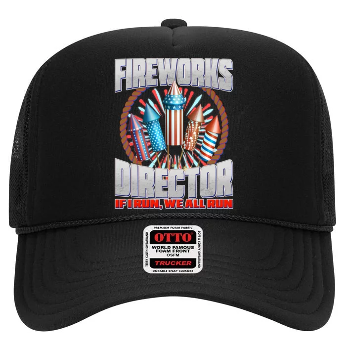 Fireworks Director If I Run, We All Run High Crown Mesh Trucker Hat