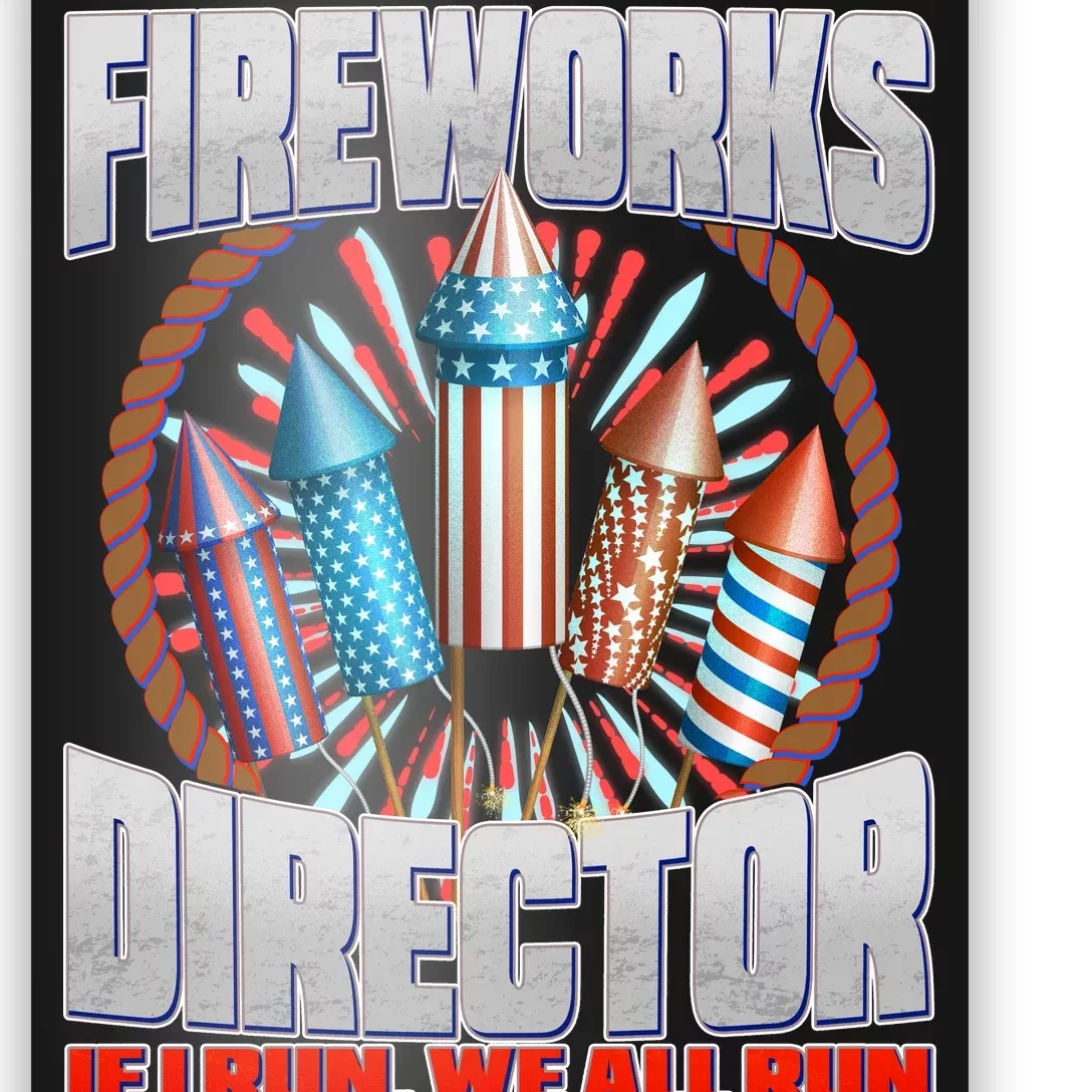 Fireworks Director If I Run, We All Run Poster