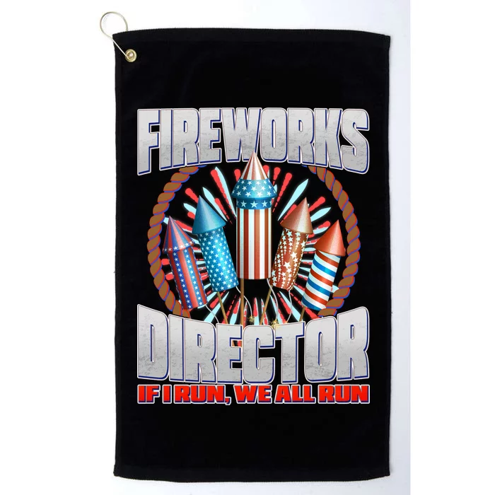 Fireworks Director If I Run, We All Run Platinum Collection Golf Towel