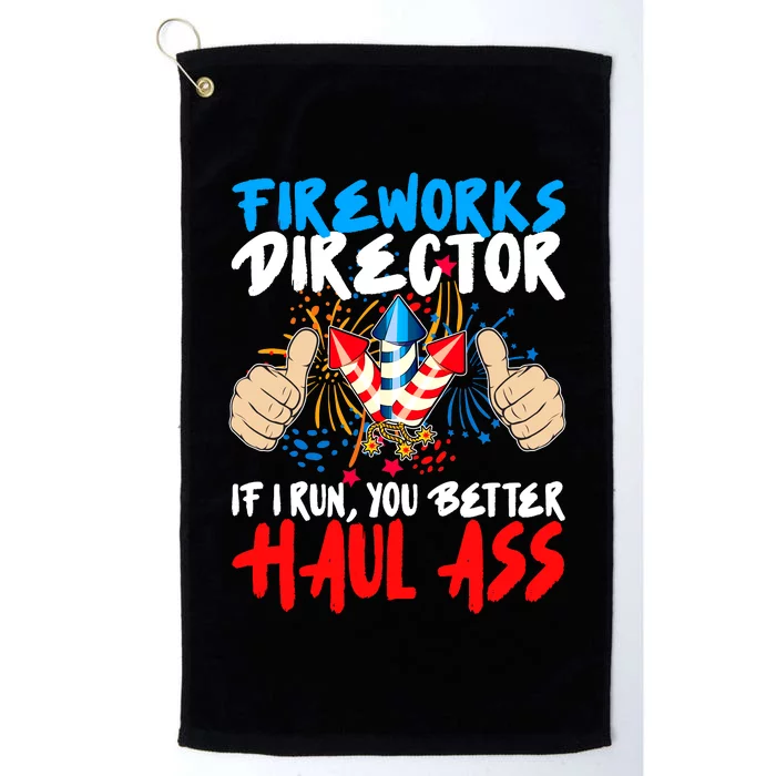 Fireworks Director If I Run You Better Haul Ass Platinum Collection Golf Towel