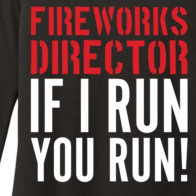 Fireworks Director If I Run You Run Womens CVC Long Sleeve Shirt