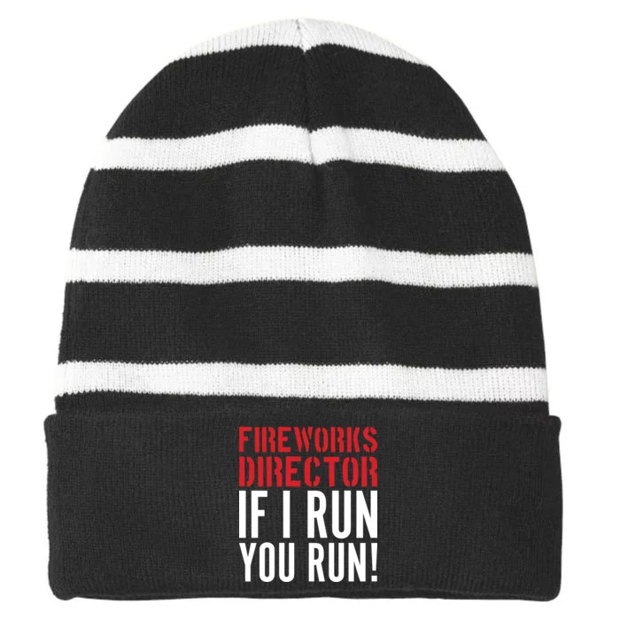 Fireworks Director If I Run You Run Striped Beanie with Solid Band