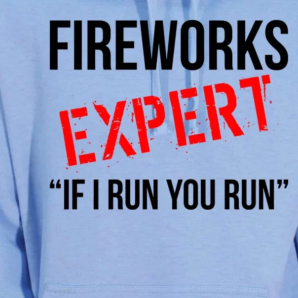 Fireworks Expert If I Run You Run Funny 4th of July Unisex Surf Hoodie