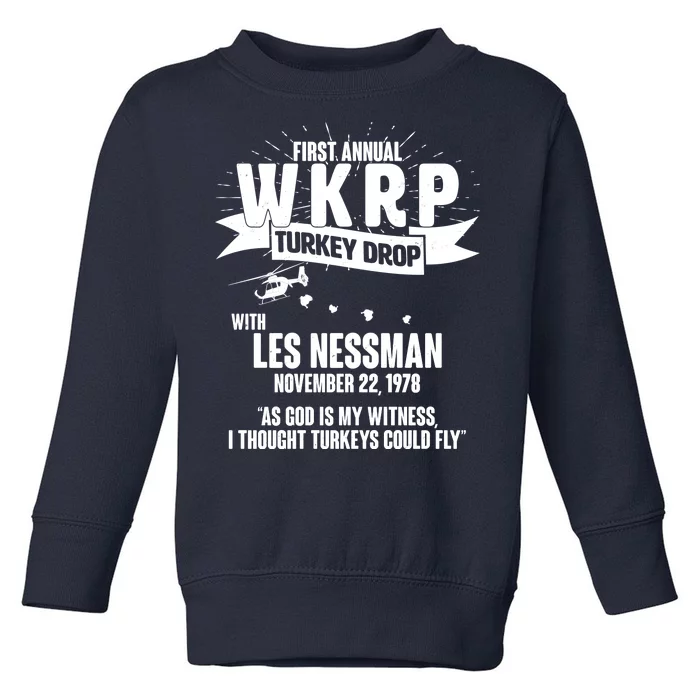 First Annual WKRP Turkey Drop With Les Nessman Toddler Sweatshirt