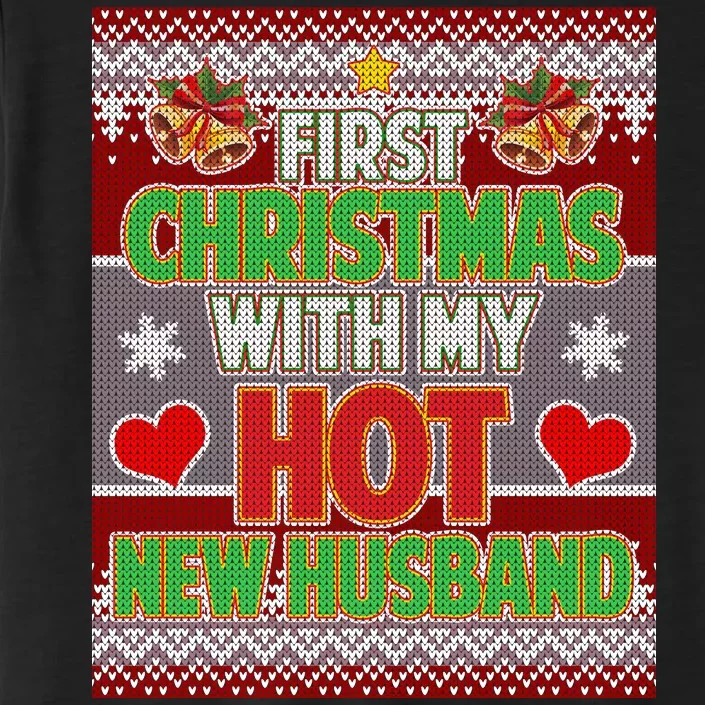 First Christmas With Hot Husband Ugly Sweater ChromaSoft Performance T-Shirt