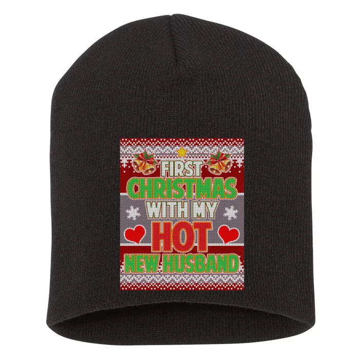 First Christmas With Hot Husband Ugly Sweater Short Acrylic Beanie