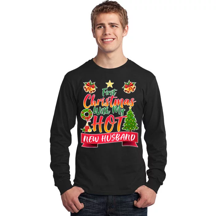 First Christmas With Hot New Husband Tall Long Sleeve T-Shirt