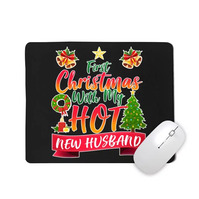 First Christmas With Hot New Husband Mousepad