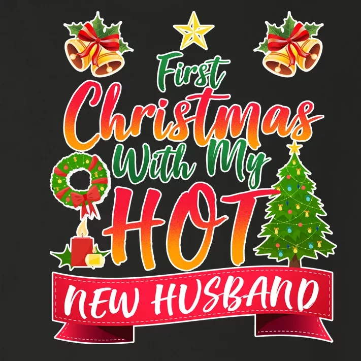 First Christmas With Hot New Husband Toddler Long Sleeve Shirt