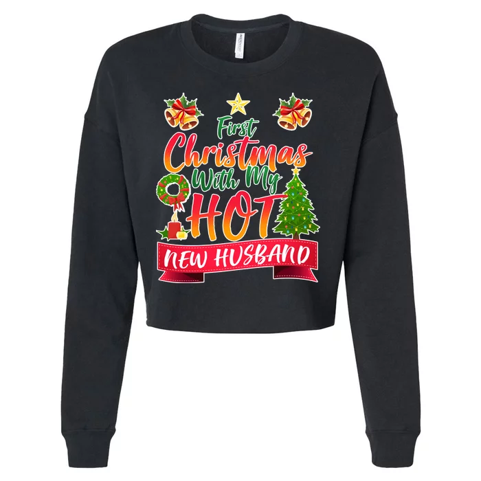 First Christmas With Hot New Husband Cropped Pullover Crew