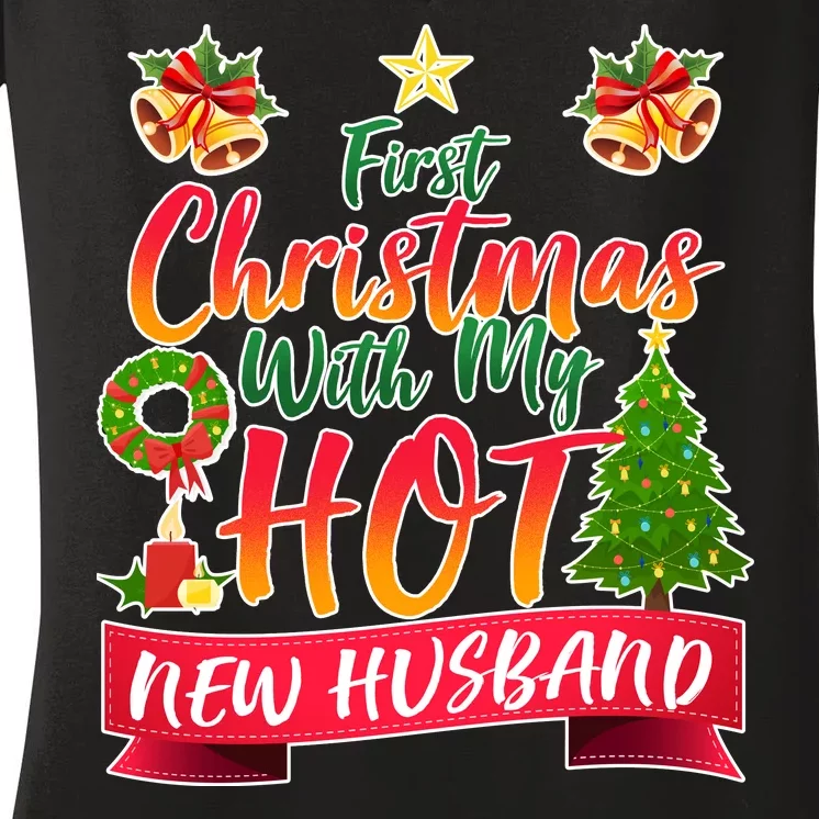 First Christmas With Hot New Husband Women's V-Neck T-Shirt