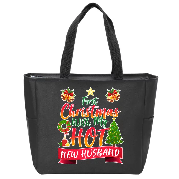 First Christmas With Hot New Husband Zip Tote Bag